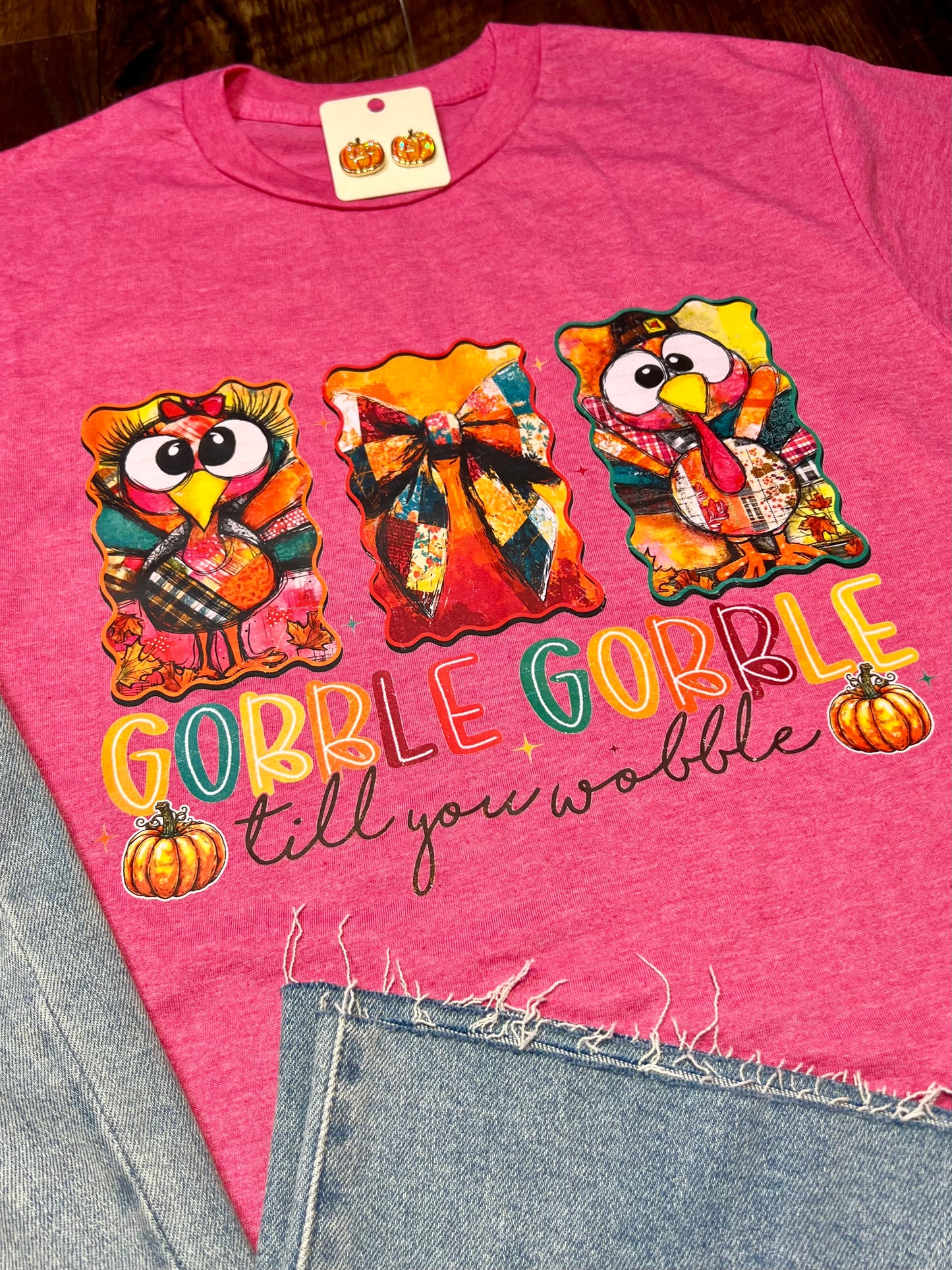 Gobble Till You Wobble Tee