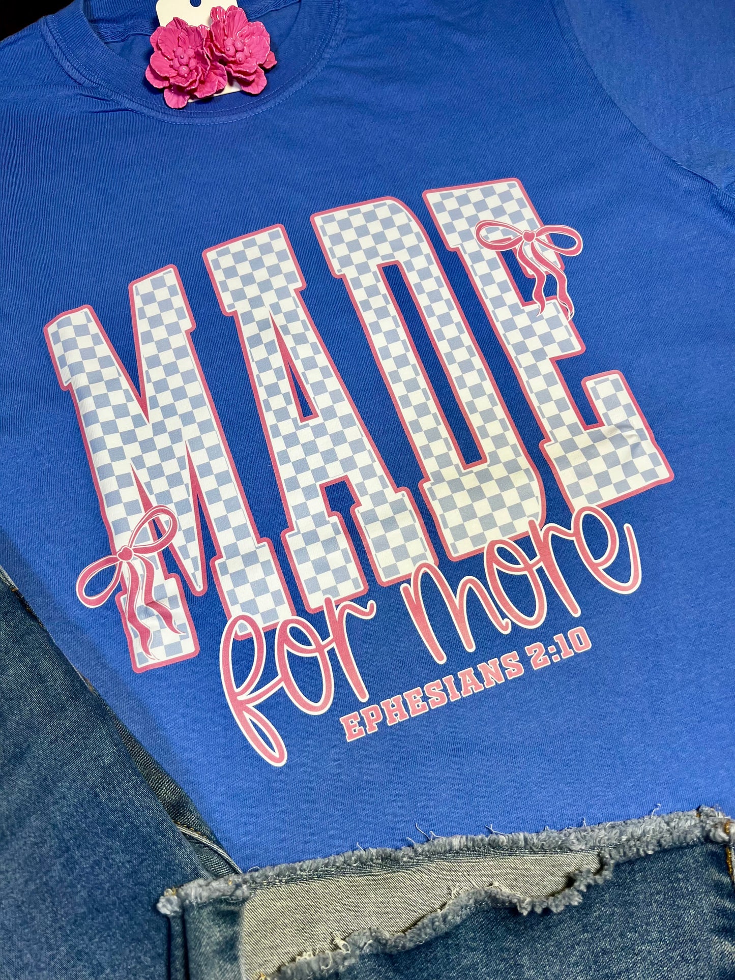 Comfort Colors Made For More T-shirt