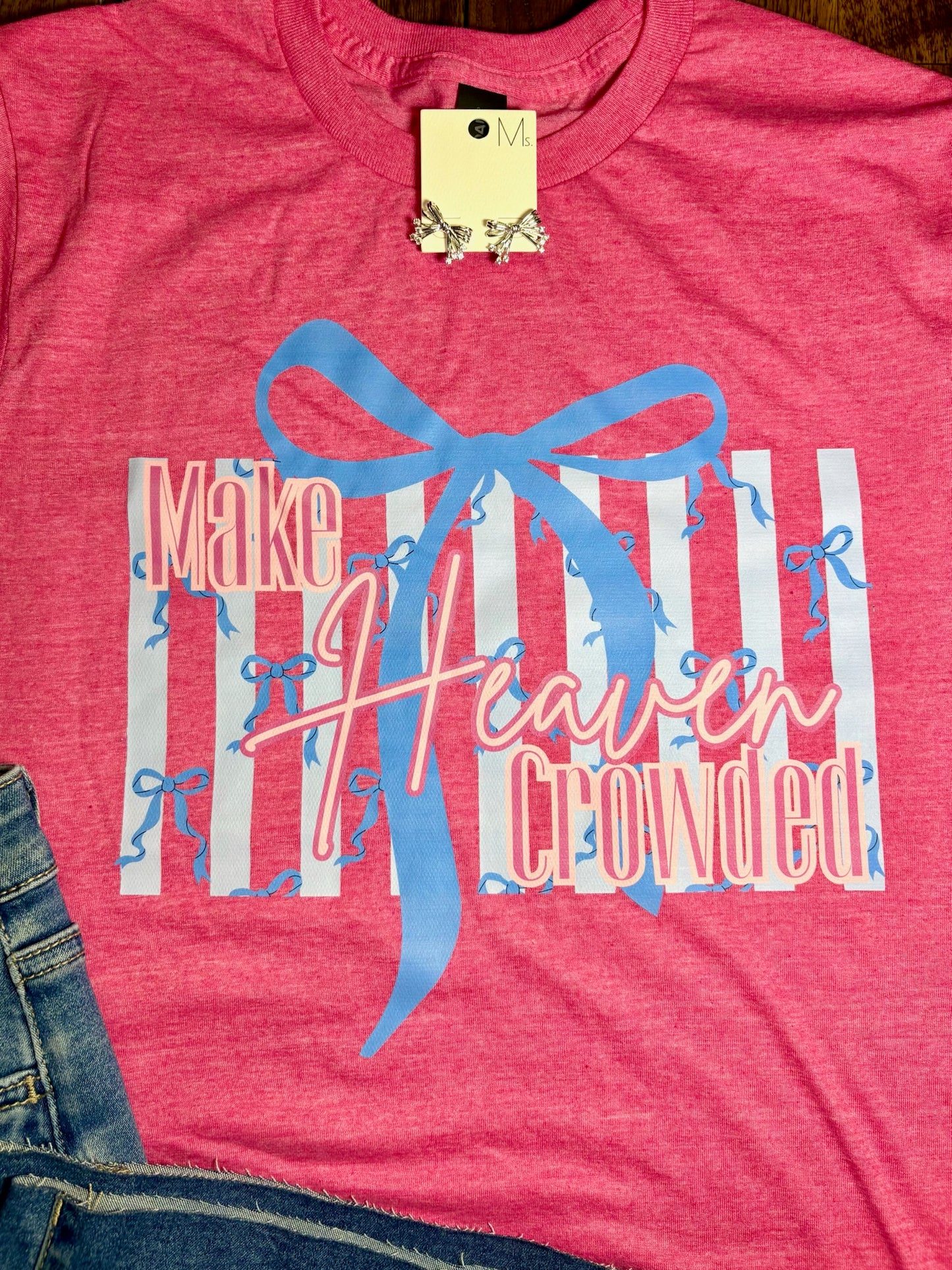 Make Heaven Crowded T-Shirt