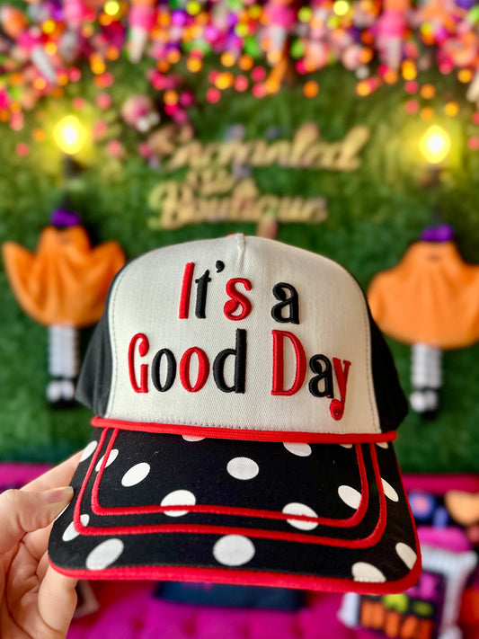 It’s A Good Day Hat