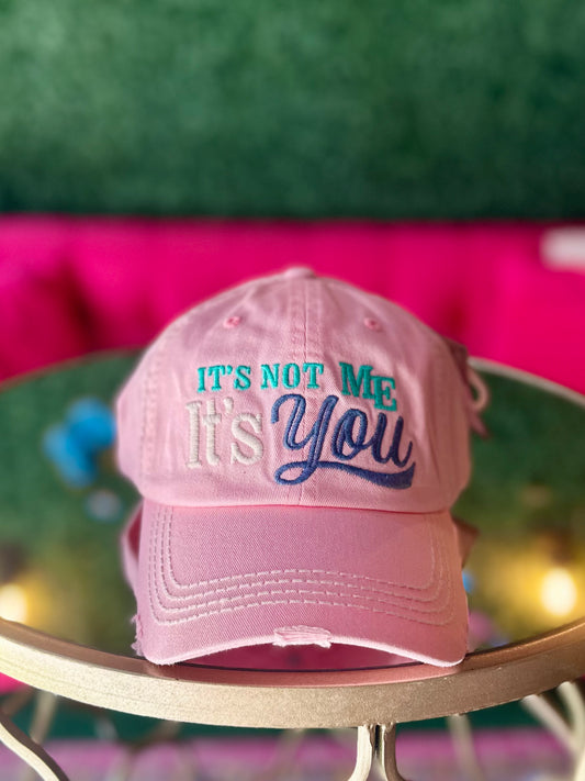 It’s Not Me It’s You Baseball Cap