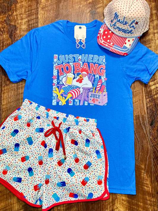 "Just Here To Bang" Patriotic T-Shirt