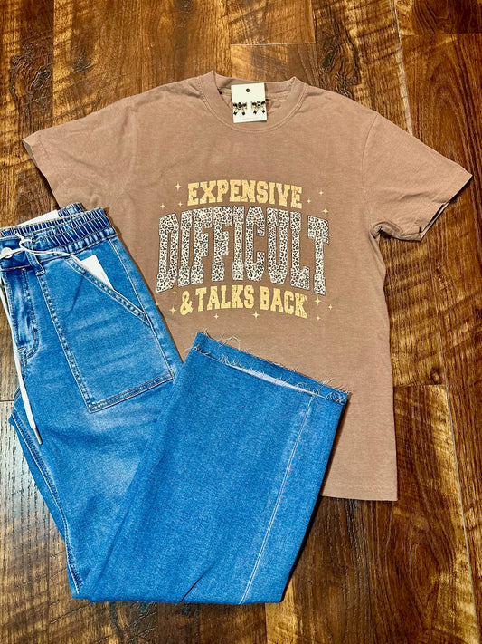 Expensive, Difficult, & Talks Back T-shirt