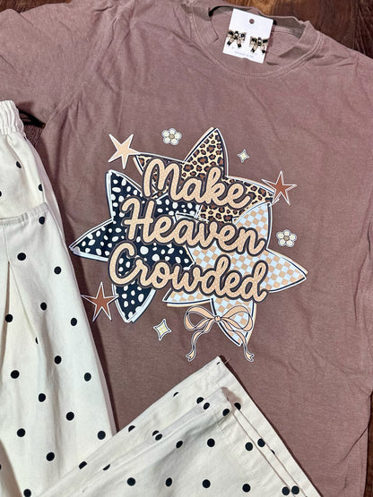 Comfort Colors Make Heaven Crowded T-Shirt