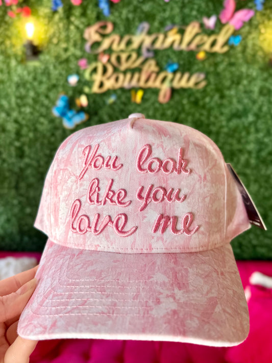 You Look Like You Love Me Trucker Hat