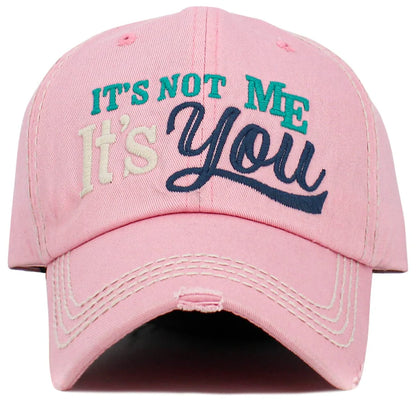 It’s Not Me It’s You Baseball Cap