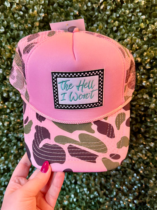 “ The Hell I Won’t ”  Pink Camo Trucker Cap