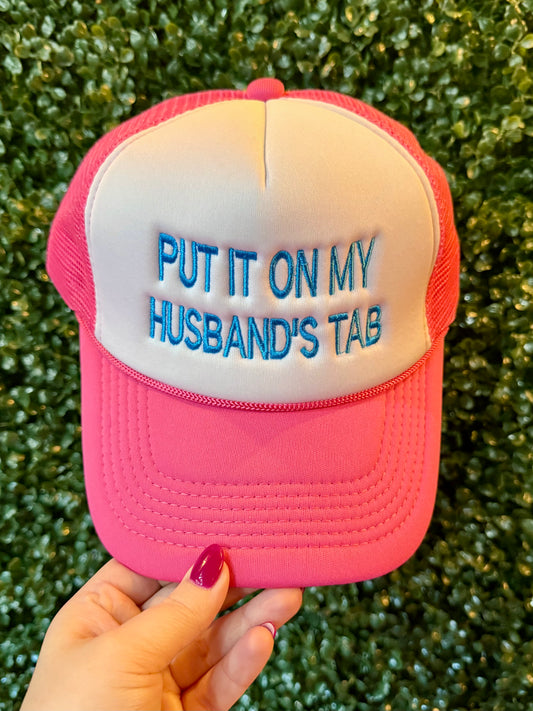 Put It On My Husband’s Tab Trucker Cap